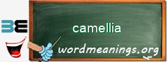 WordMeaning blackboard for camellia